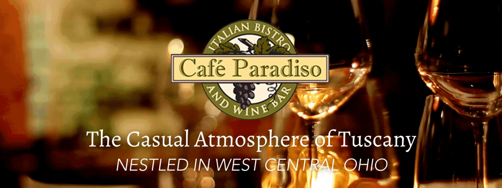 Cafe Paradiso - The Casual Atmosphere of Tuscany Nestled in West Central Ohio